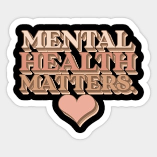 Mental Health Matters Mental Health Awareness Sticker